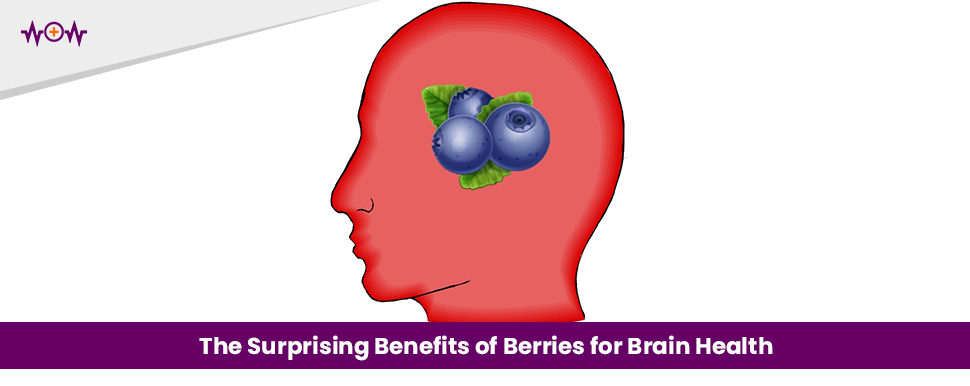 The Surprising Benefits of Berries for Brain Health