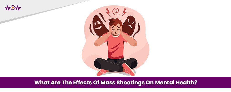 What Are The Effects Of Mass Shootings On Mental Health?