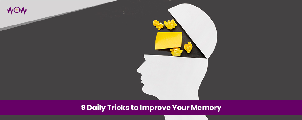 9 Daily Tricks to Improve Your Memory