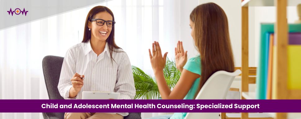 Child and Adolescent Mental Health Counseling: Specialized Support