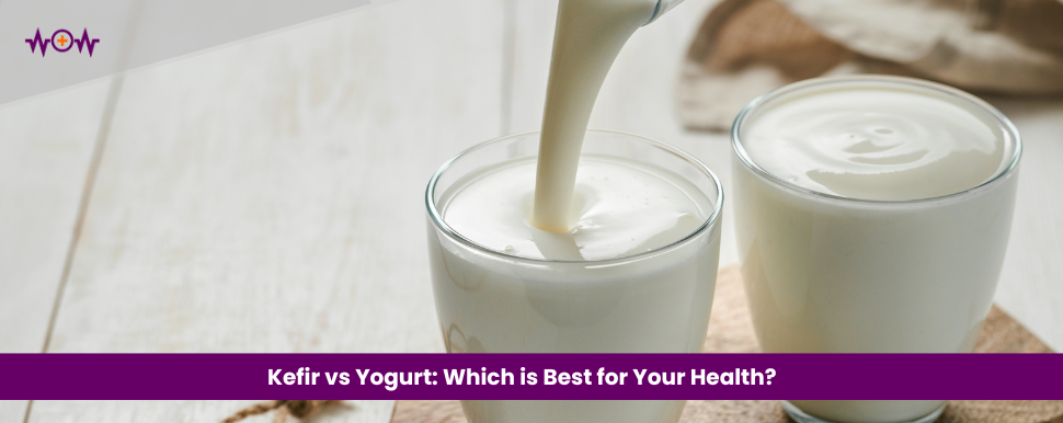 Kefir vs Yogurt: Which is Best for Your Health?