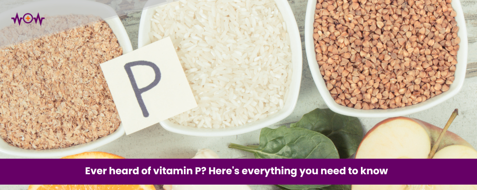 Ever heard of vitamin P? Here’s everything you need to know