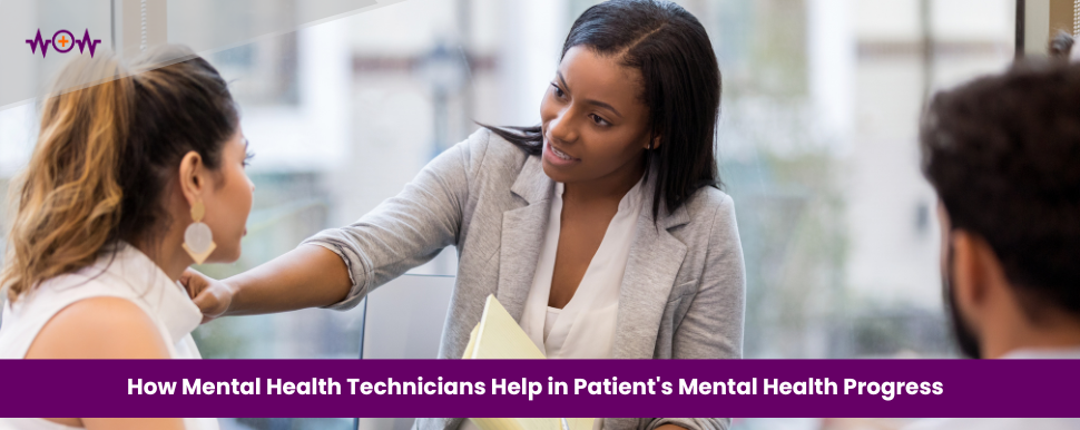 How Mental Health Technicians Help in Patient’s Mental Health Progress