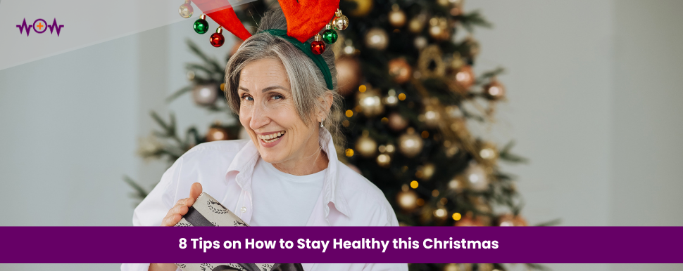 8 Tips on How to Stay Healthy this Christmas