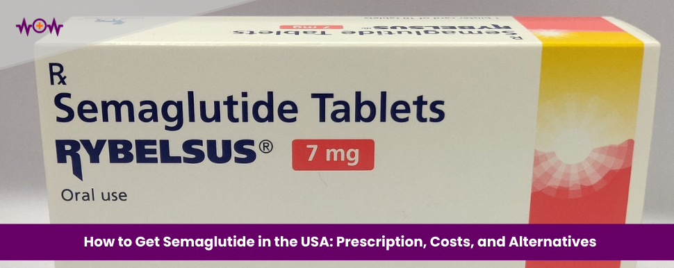 How to Get Semaglutide in the USA: Prescription, Costs, and Alternatives