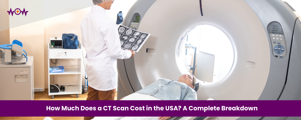 How Much Does a CT Scan Cost in the USA? A Complete Breakdown